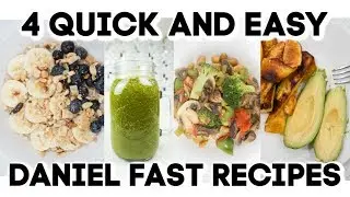 4 QUICK AND EASY DANIEL FAST RECIPES 2019!! VEGAN MEALS!!