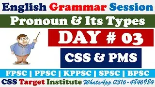 Pronoun and Its Types | English Grammar Series | Day 03 | CSS | PMS