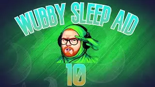 Wubby Sleep Aid: Volume Ten