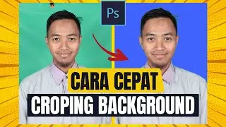 Tutorial Cara Crop Background di Photoshop
