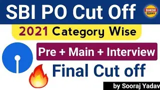 SBI PO Cut Off 2021 Category Wise Pre + Main + Interview + Final Cut Off 🔥🔥🔥