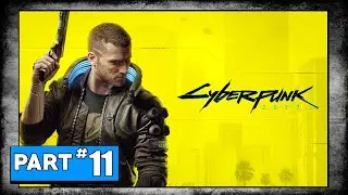 Cyberpunk 2077 Playthrough - Nomad - Part 11: The Space In Between (4K Playthrough)