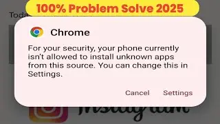 For your Security your phone is not Allowed To install Unknown Apps form this Source