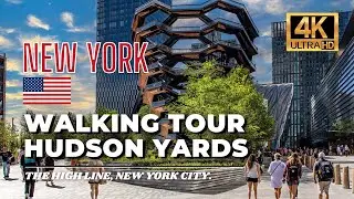 🇺🇸 Walking New York City, Hudson Yards & The High Line NYC [4K HDR/60fps]