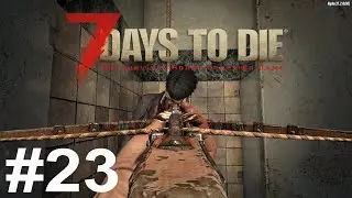 7 Days To Die Alpha 21.2 Прохождение #23, Химлаборатория, Police Department