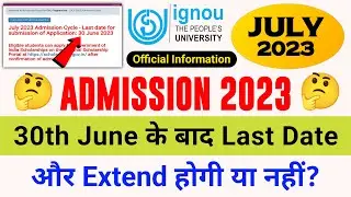 IGNOU Admission 2023 July Session Last Date_IGNOU New Admission Last Date 2023_ODL & Online Program