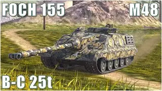 Foch 155, M48 Patton & B-C 25t ● WoT Blitz