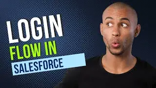 Introduction to Login Flow in Salesforce | #SalesforceFlow