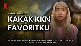 [DRAMA] KAKAK KKN FAVORITKU🥰