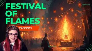 Episode 1: The Festival of Flames (An original DND adventure)