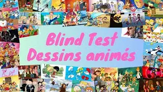 BLIND TEST DESSINS ANIMÉS (50 extraits de séries animées toutes générations)