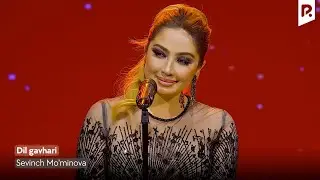 Sevinch Mo'minova - Dil gavhari 