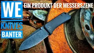 WE Knives Banter (Ben Petersen Design/All Black S35VN) - Wenn ein Messerfan kitzelt