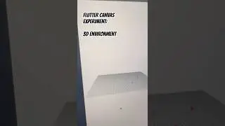 #flutter #canvas #experiment 3d environment