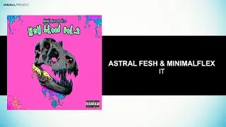 IT - Astral Fresh & MinimalFlex (Edit2020)