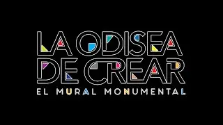 LA ODISEA DE CREAR / MURAL MONUMENTAL FAV- UANL