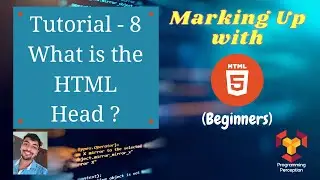 T08 - What is the HTML Head ? - Marking up with HTML (Beginners)
