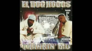 El Dogg Hoggs - Like I Do (Remix) (Instrumental Loop) G-Funk 2001 Houston, TX