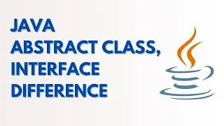 Difference Abstract class and Interface || Interface vs Abstract class in java || Java Tutorial