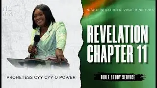 REVELATION  CHAPTER 11 - PROPHETESS CYY CYY O POWER