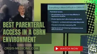 Best Parenteral Access in a CBRN Environment