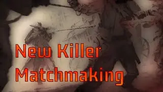TRYING OUT THE NEW MATCHMAKING - Dead by Daylight Killer Gameplay