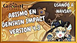 ABISMO EN GENSHIN IMPACT CON NAVIA *VERSION 4.3* | Aromi Games