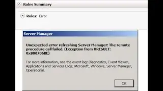 Sever 2008R2: Unexpected error refreshing Server Manager-errors 0x800706BE