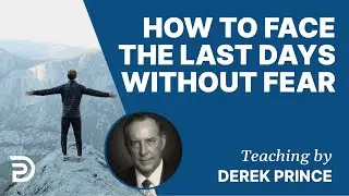 How to Face the Last Days Without Fear