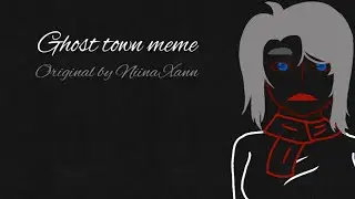Ghost town meme