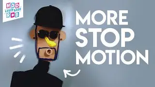 SOME MORE STOP MOTION ANIMATION