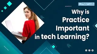 Learn Tech Skills FAST: Uncover the Power of Practice with MakeMyLabs