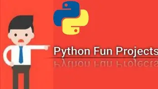Fun projects to learn Python