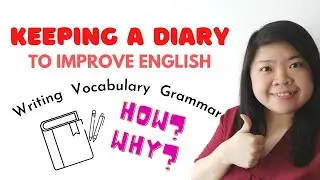 How to Improve English? Keeping a DIARY!