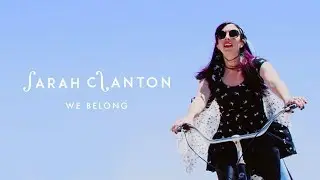 Sarah Clanton - WE BELONG - Official Music Video (Original Song)