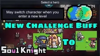 Use Any Hero For Free! Soul Knight *NEW* Challenge Buff!