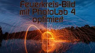 Feuerkreise mit PhotoLab 4 optimieren