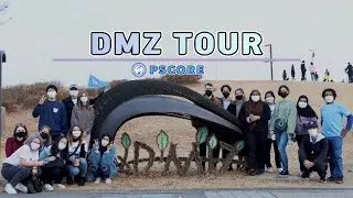 PSCORE campaign: A Trip to the DMZ, Imjingak, Odusan, and more!