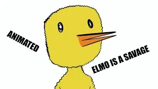 Elmo being SAVAGE (animated short)