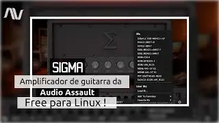 SIGMA  , amplificador de guitarra da " Audio Assault "  free para Linux !