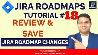 Jira Roadmaps Tutorial #18 - Review and Save Jira Roadmap Changes