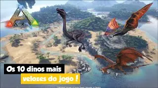 OS 10 DINOS SELVAGENS mais RÁPIDOS de ARK: Survival Evolved