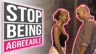 Get Laid More by Being Less Agreeable & More Assertive - Masculine Traits