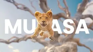 Mufasa || A Lion Who Would Change Our Lives Forever