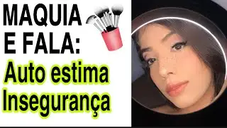 MAQUIA E FALA: MOTIVAÇÃO!