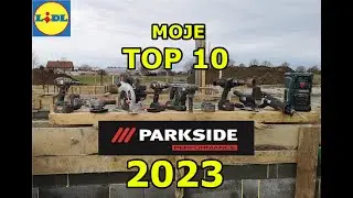 Moje TOP 10 Najlepsze Elektronarzędzia PARKSIDE na rok 2023