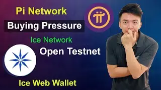 Pi Network Important Updates | Pi Coin Buying Pressure | Ice Network Open Testnet Update | Ice Coin