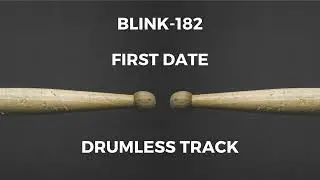 Blink-182 - First Date (drumless)