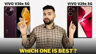 Vivo V30e vs Vivo V29e - Full Comparison | Which one is Best ?