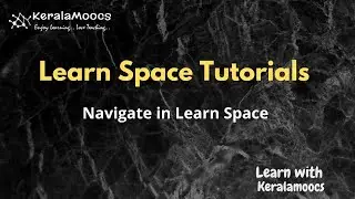 How to Navigate Learn Space